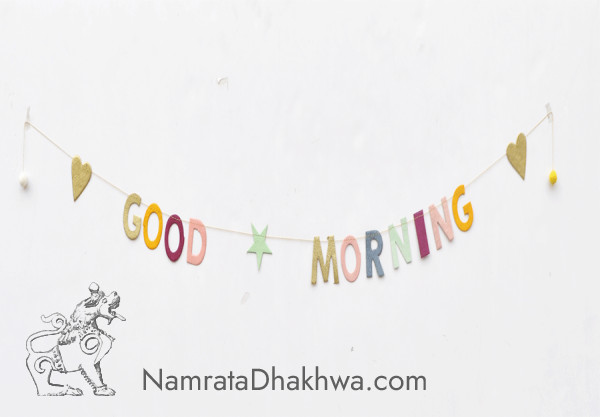 Good Morning